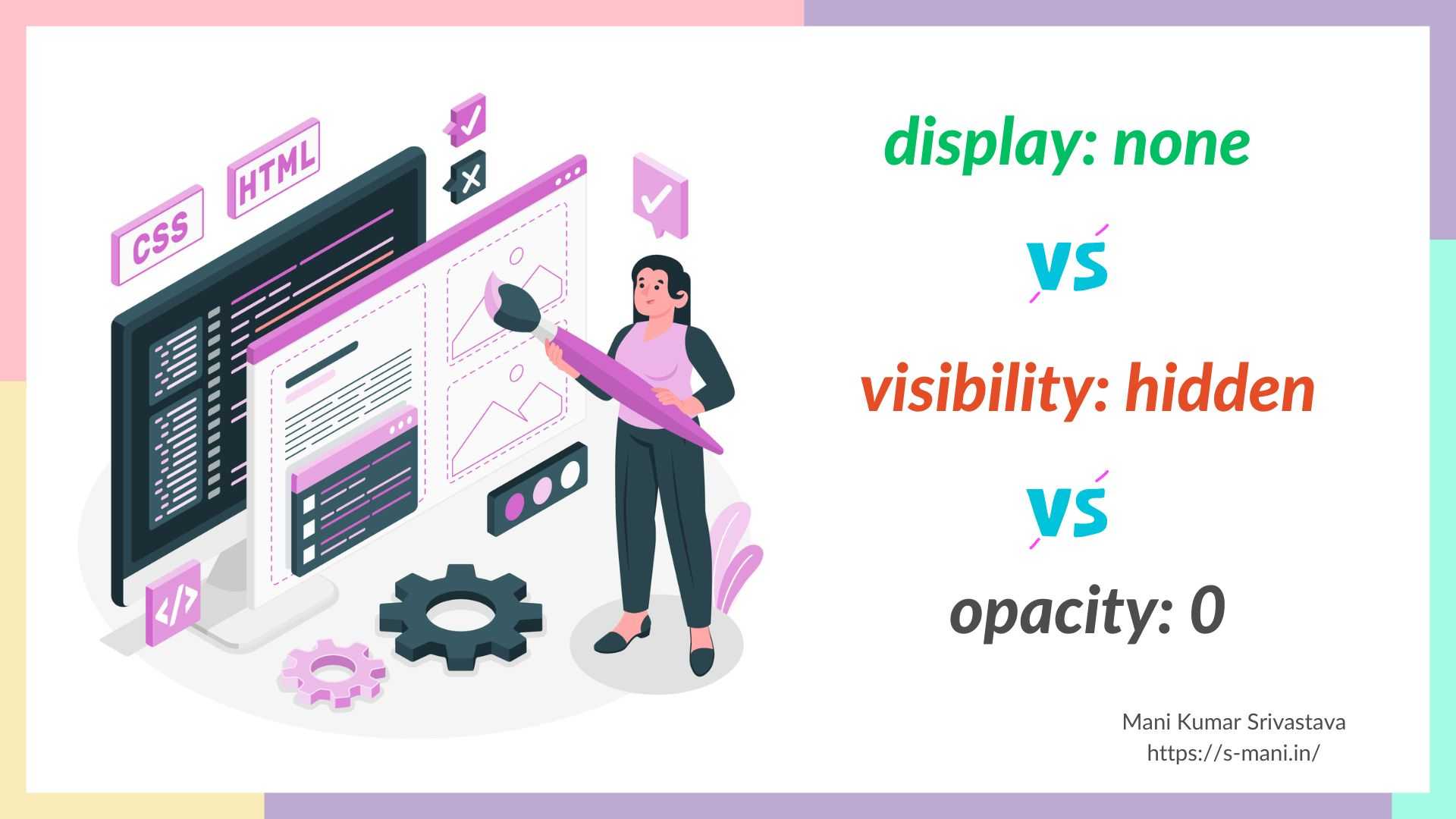display visibility opacity difference | Hero Image | s.mani.in