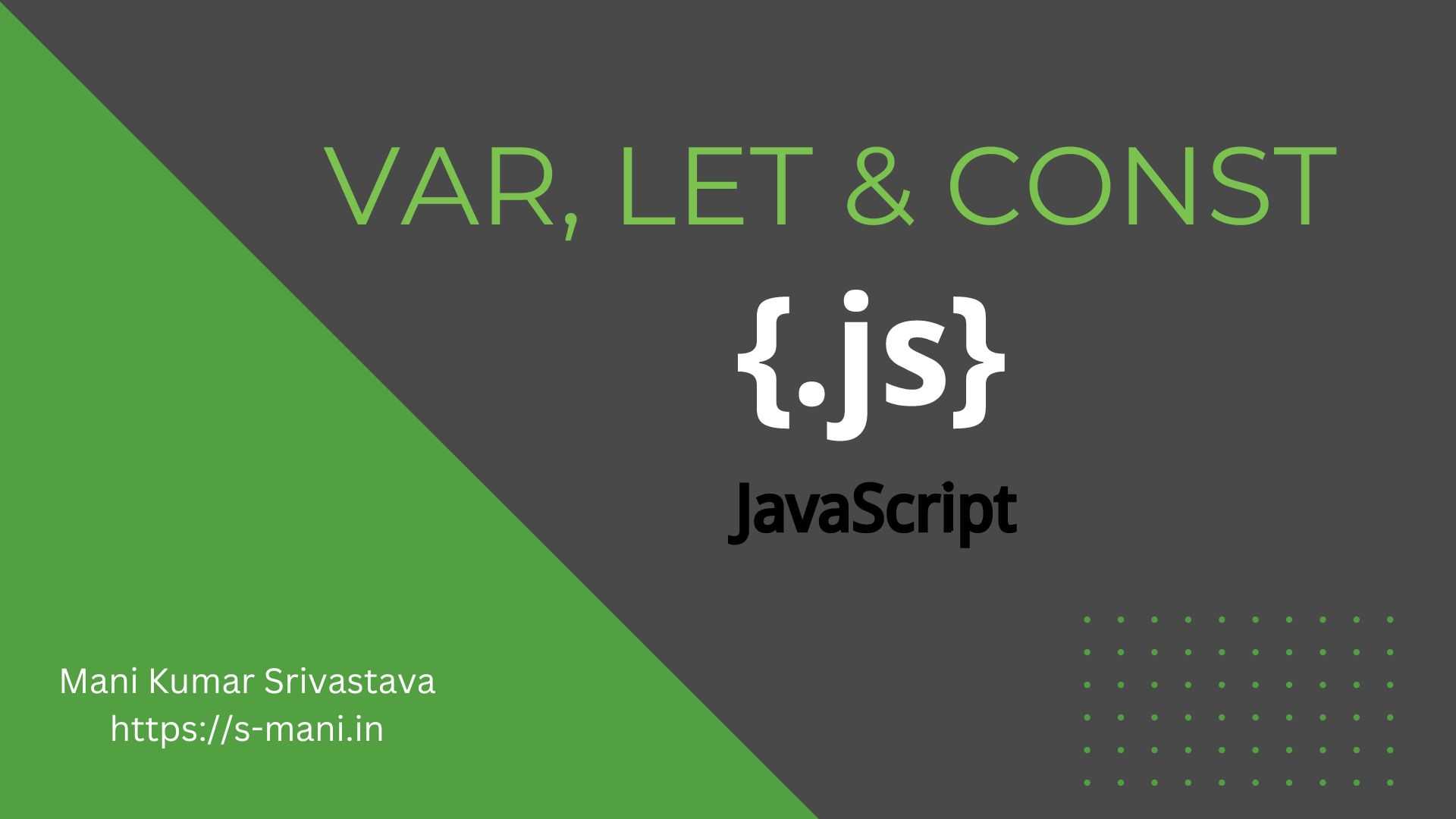 var, let and const difference | Hero Image | s.mani.in